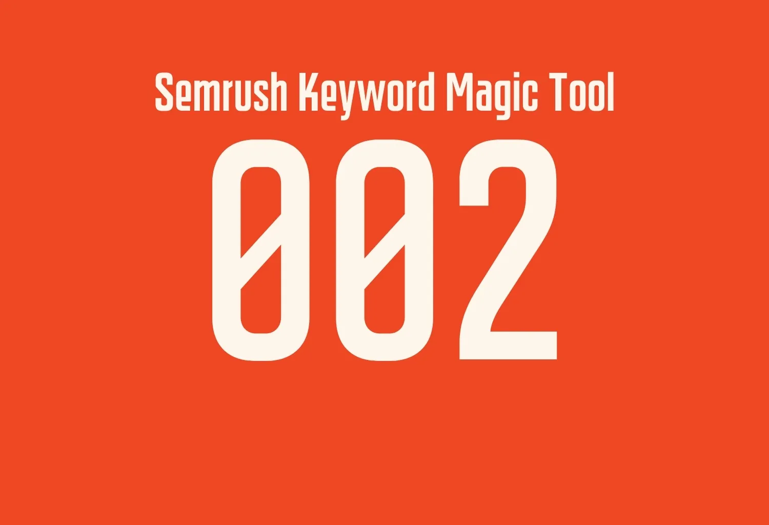 Semrush Keyword Magic Tool למחקר מעמיק